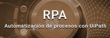 RPA – Automatización de procesos con UiPath (Abr)
