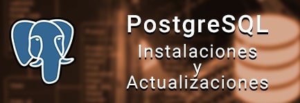 PostgreSQL: instalaciones y actualizaciones