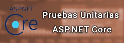 Pruebas Unitarias en ASP.NET Core (May 24)