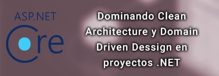 Dominando Clean Architecture y DDD en proyectos .NET (Oct 24)