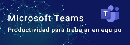 Microsoft Teams: Productividad para trabajar en equipo.